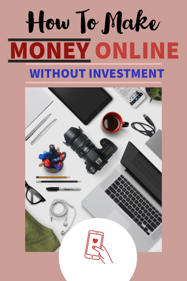 how to make money online without investment 2019