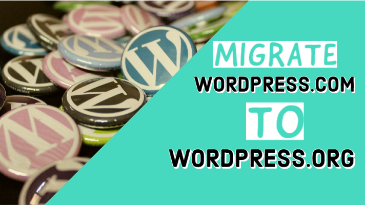how to migrate from wordpress.com to wordpress.org